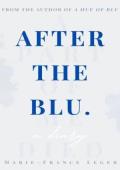 After the Blu (Controlling Chaos)