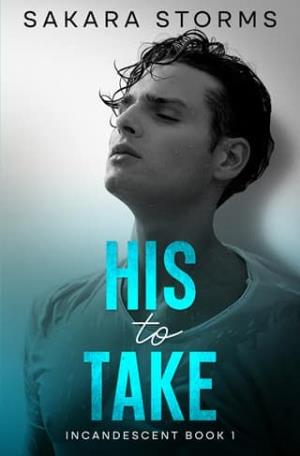 His to Take (INCANDESCENT #1)