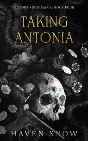 Taking Antonia (Vicious Kings Mafia #4)