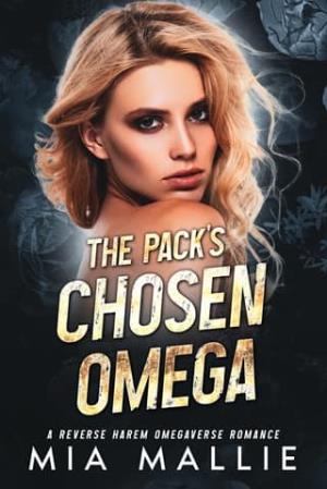 The Pack’s Chosen Omega (Chosen Omegas #1)