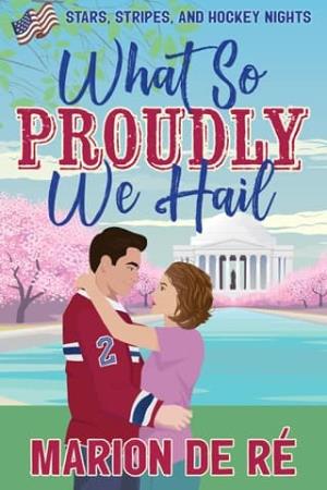 What So Proudly We Hail (Stars, Stripes, and Hockey Nights #3)