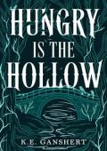 Hungry is the Hollow (Tales from the Hollow #2)