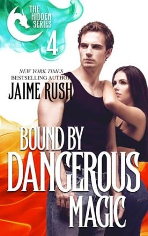 Bound By Dangerous Magic (Hidden #4)