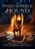 The Inescapable Hound (The Shifterverse #5)