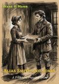 Alias Smith and Jones (Pride and Prejudice Shorts)