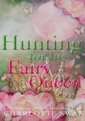 Hunting for his Fairy Queen (A Monstrous Holiday #4)