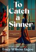 To Catch a Sinner (The Blurred Lines Duet #1)