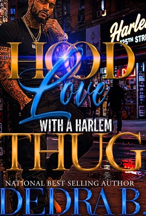 Hood Love With A Harlem Thug