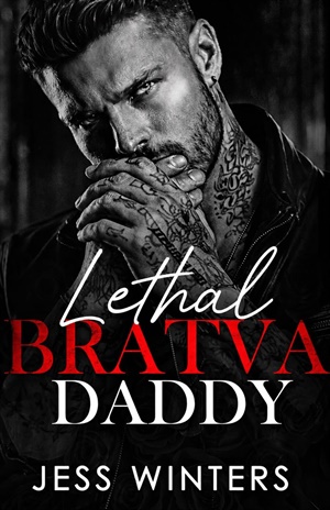 Lethal Bratva Daddy (Wicked Bratva Daddies #5)