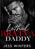 Lethal Bratva Daddy (Wicked Bratva Daddies #5)