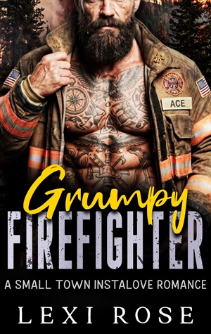 Grumpy Firefighter (Copper Creek Firehouse #2)