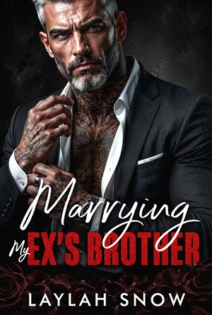 Marrying My Ex’s Brother (Forbidden Kings #12)