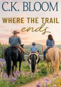 Where the Trail Ends (Otter Creek Series #3)