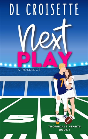 Next Play (Thorndale Hearts #1)