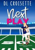 Next Play (Thorndale Hearts #1)