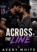 Across the Line (Locker Room Rules: A College Sports Romance #5)
