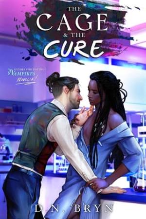 The Cage and the Cure (Guides For Dating Vampires #4)