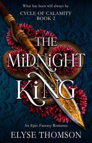 The Midnight King (Cycle of Calamity #3)