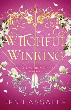 Witchful Winking (Midlife at the Magnolia #4)