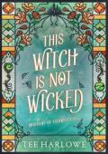 This Witch Is Not Wicked (Brothers of Fairwitch Isle #2)
