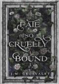 Fate So Cruelly Bound (The Deadly Divine #2)