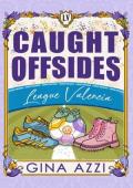 Caught Offsides (League Valencia #3)
