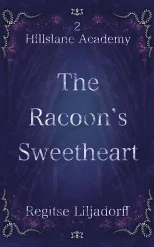 The Racoon’s Sweetheart (Hillslane Academy #2)