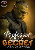 The Professor Orc’s Secret (Feral Sons MC #5)
