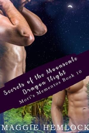 Secrets of the Moonscale Dragon Flight (Mori’s Mementos #10)