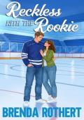 Reckless With the Rookie (Love on the Line #6)