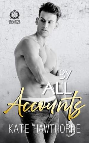 By All Accounts (Club Rapture: Risk Aware #4)