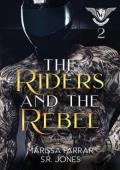 The Riders and the Rebel (Verona Falls Riders #2)