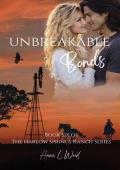 Unbreakable Bonds (the Harlow Springs Ranch #6)
