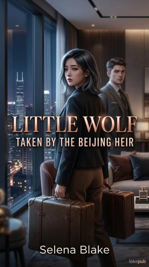 Little Wolf Taken by the Beijing Heir