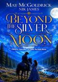 Beyond the Silver Moon (Elkhorn, Colorado: Caleb Marlowe Novels #1)