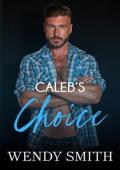 Caleb’s Choice (Later Love #2)