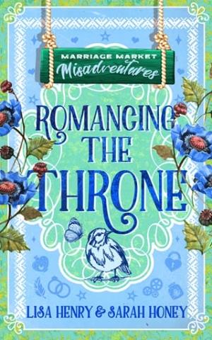 Romancing the Throne (Marriage Market Misadventures #1)