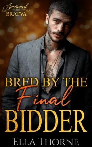 Bred By the Final Bidder (Auctioned to the BRATVA #5)