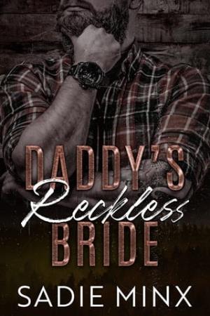 Daddy’s Reckless Bride (Forbidden Pleasures Mountain #3)