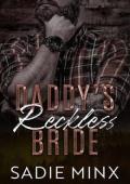 Daddy’s Reckless Bride (Forbidden Pleasures Mountain #3)