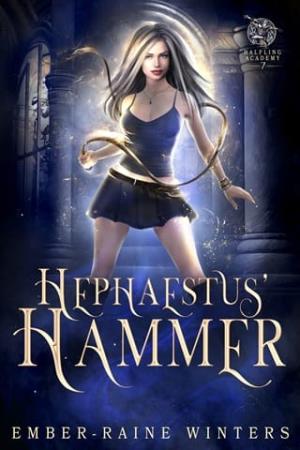 Hephaestus’ Hammer (Halfling Academy #7)