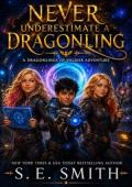 Never Underestimate a Dragonling (Dragonlings of Valdier #11)