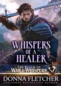 Whispers of a Healer (The Realm of War & Whispers #2)