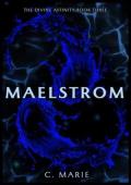 Maelstrom (The Divine Affinity #3)