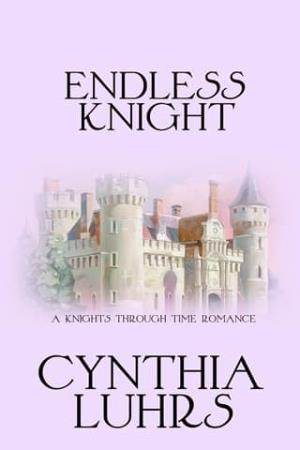 Endless Knight (A Knights Through Time Romance #23)
