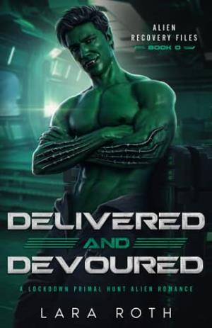 Delivered and Devoured (Alien Recovery Files)