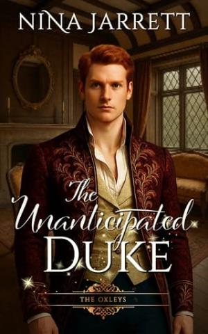 The Unanticipated Duke (The Oxleys #1)