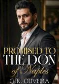 Promised to the Don of Naples (The Vengeance Bride)