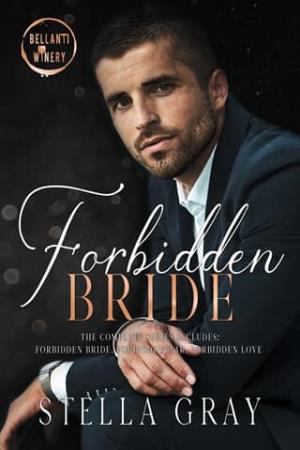 Forbidden Bride: The Complete Series (Bellanti Brothers #2)