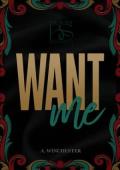 Want Me